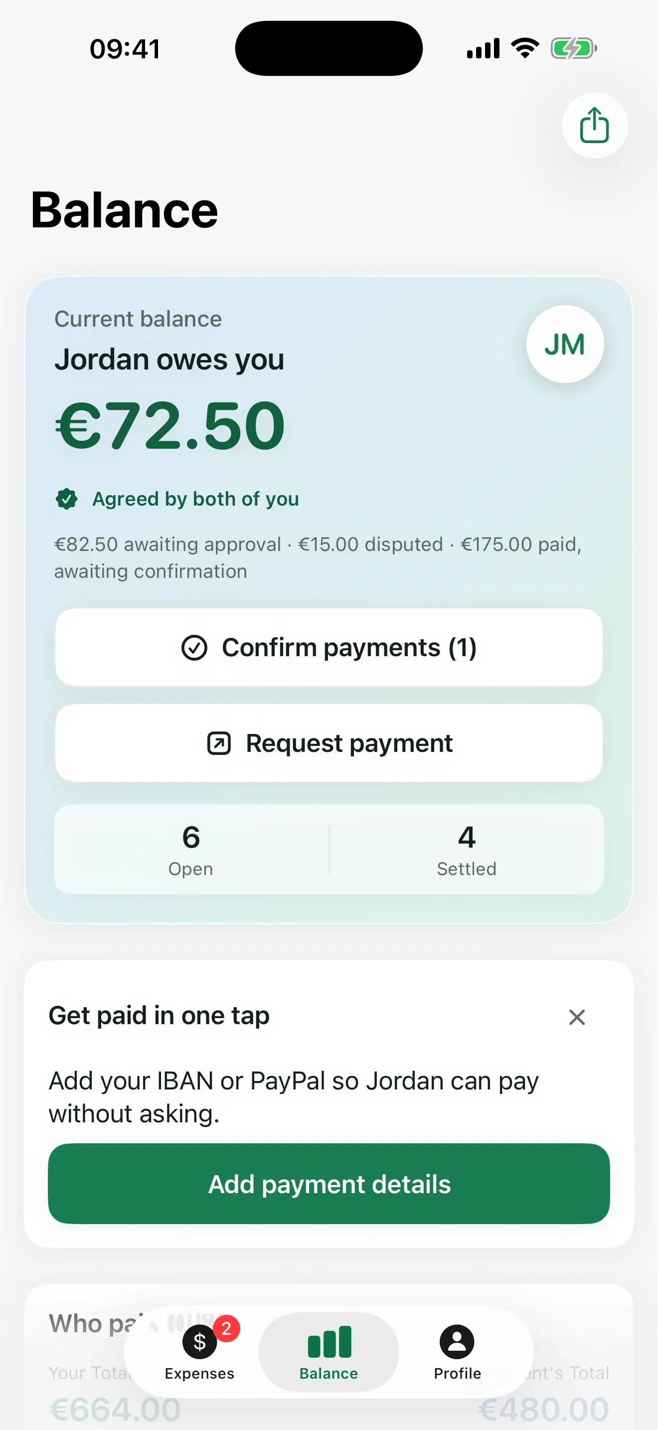 The Balance screen: "Jordan owes you €72.50", marked "Agreed by both of you", with €82.50 awaiting approval, €15.00 disputed and €175.00 paid, awaiting confirmation. Buttons: Confirm payments (1) and Request payment. 6 open, 4 settled.